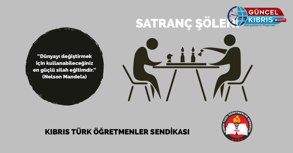 “3. KTÖS Satranç Şöleni” 6 ocak pazartesi AÖA’da yapılacak