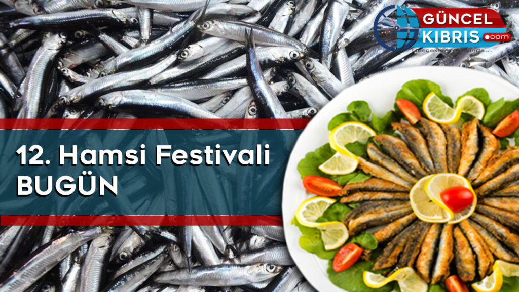 Hamsi Festivali Bugün, İskele’de