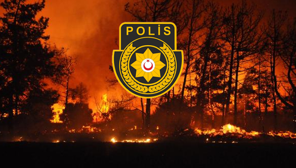 Polis Genel Müdürlüğü yangınlar konusunda uyardı