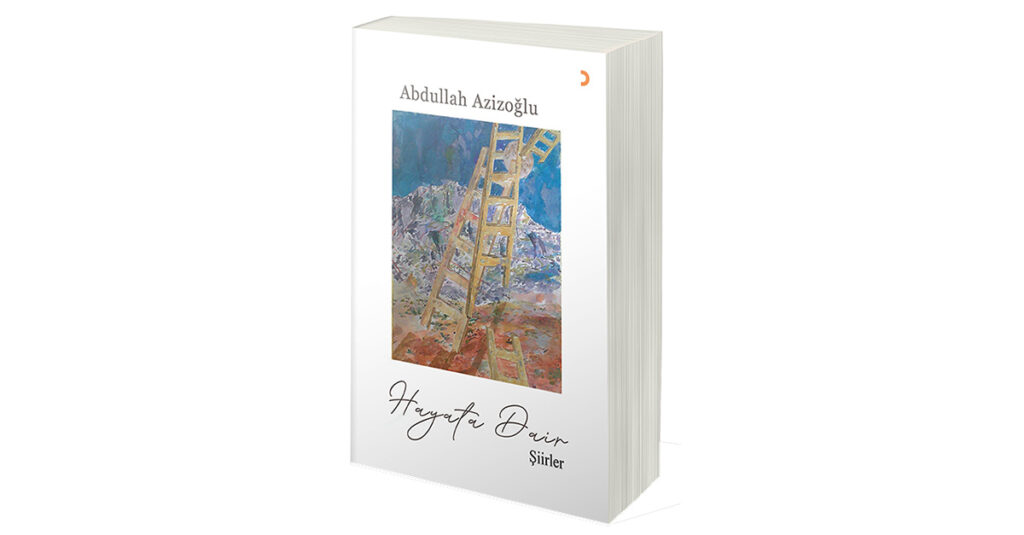 ‘Hayata Dair’ Şiirler