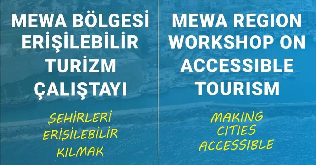 ‘Erişilebilir Turizm Çalıştayı’ düzenleniyor