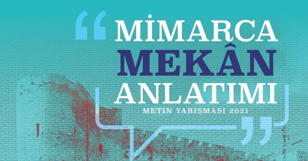 Mimarlar Odası’ndan mekan anlatımı metin yarışması