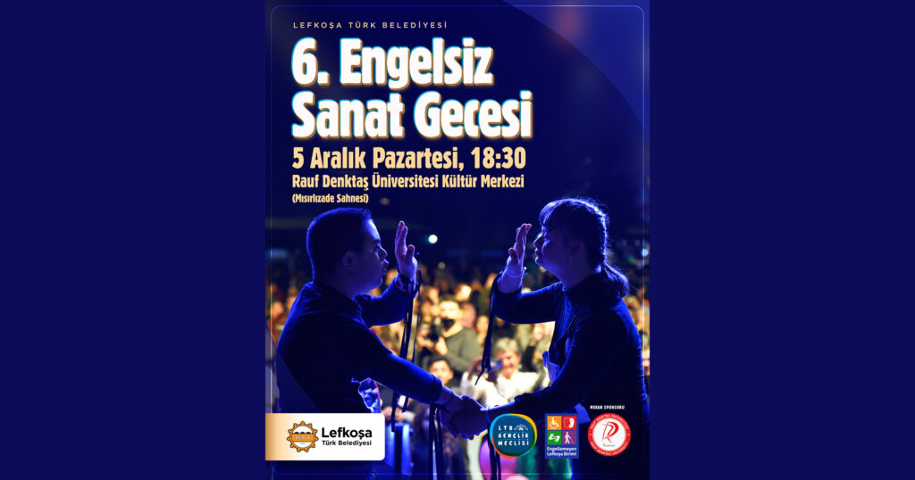 LTB Engelsiz Sanat gecesi Pazartesi günü yapılıyor