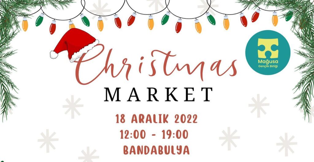 Mağusa’da “Christmas Market” düzenleniyor