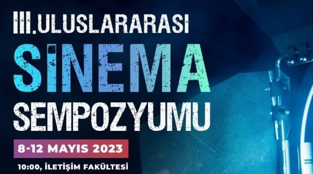 3. Uluslararası Sinema Sempozyumu yapılacak