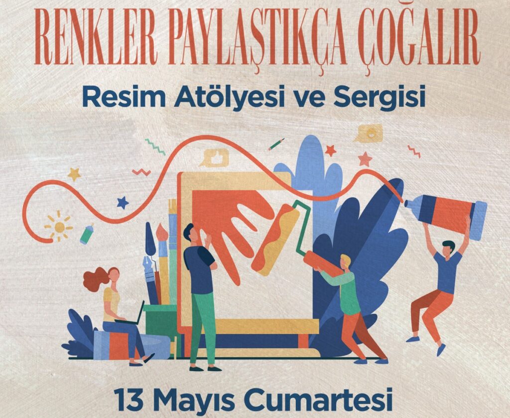 “Renkler Paylaştıkça Çoğalır”