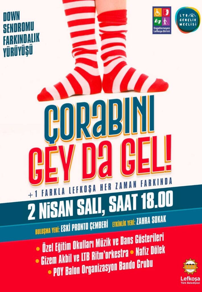Ertelenen “Çorabını Gey da Gel Down Sendromu Farkındalık Yürüyüşü” bugün yapılıyor
