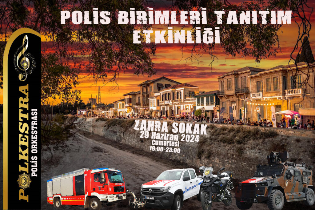 “Polis Birimleri Tanıtım Etklinliği” Zahra Sokak’ta yapılacak