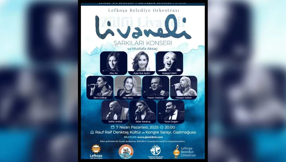 Lefkoşa Belediye Orkestrası’ndan Zülfü Livaneli şarkıları konseri!