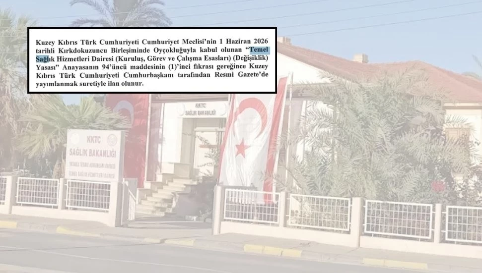 Temel Sağlık Hizmetleri Dairesi Değişiklik Yasası Resmi Gazete’de yürürlüğe girdi